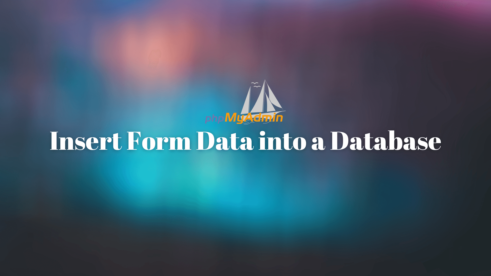How to Insert Form Data into a Database Easily Using HTML & PHP